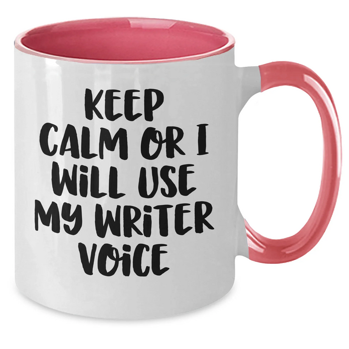 Funny Writer Gifts from Friends, Unique Two Tone Coffee Mug for Mother's Day, Keep Calm or I'll Use My Writer Voice, Writer's Humor, Writers' Appreciation Gifts for Him/Her - Additional