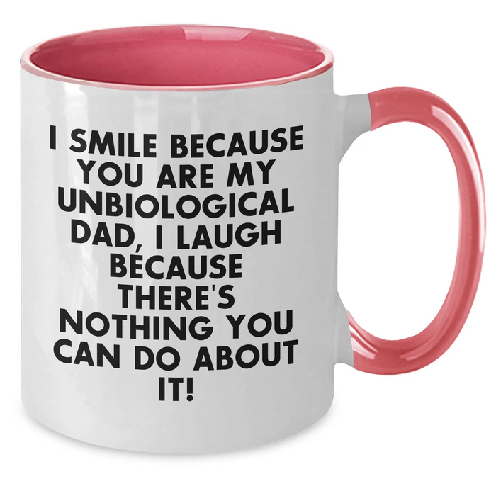 Funny Unbiological Dad Gifts, Unbiological Dad Coffee Mug with Humorous Quote, Gifts from Women to Unbiological Dad for Father's Day - Additional