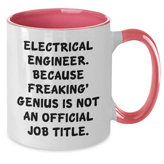 Electrical Engineer Gifts, Funny Quote Mugs, Father's Day Unique Gifts from Men to Electrical Engineers - Two Tone Coffee Mug, 11oz - Additional