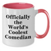 Funny Comedian Gifts - 'Officially The World's Coolest Comedian' Two Tone Coffee Mug, Perfect for Father's Day, Gifts from Men to Comedian Friends - Additional