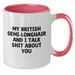 Funny British Semi-Longhair Cat Two Tone Coffee Mug Gifts from Friends for Graduation, 'My British Semi-longhair And I Talk Shit About You' Quote - Additional