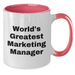 Funny World's Greatest Marketing Manager Gifts for Her, Unique Two Tone Coffee Mug for Marketing Manager, Mother's Day Unique Gifts from Family - Additional