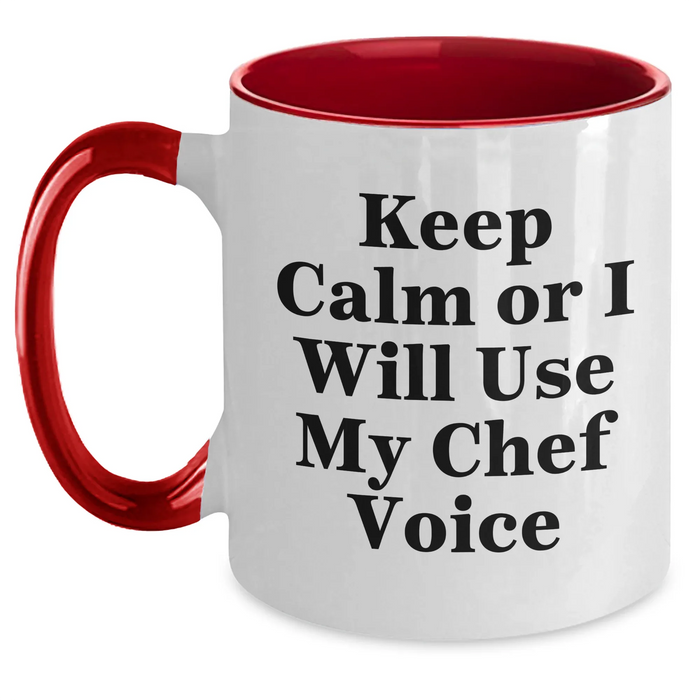 Funny Chef Quote Gifts from Mom, for the Ultimate Cooking Companion - Keep Calm Two Tone Coffee Mug - Main