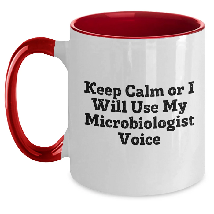 Funny Microbiologist Gifts for Him, Keep Calm Or I Will Use My Microbiologist Voice Two Tone Coffee Mug, Father's Day Unique Gifts from Men - Main
