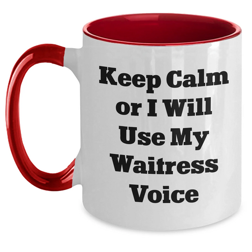 Funny Waitress Gifts from Men to Dads - Keep Calm Or I Will Use My Waitress Voice, Two Tone Coffee Mug for Father's Day - Main