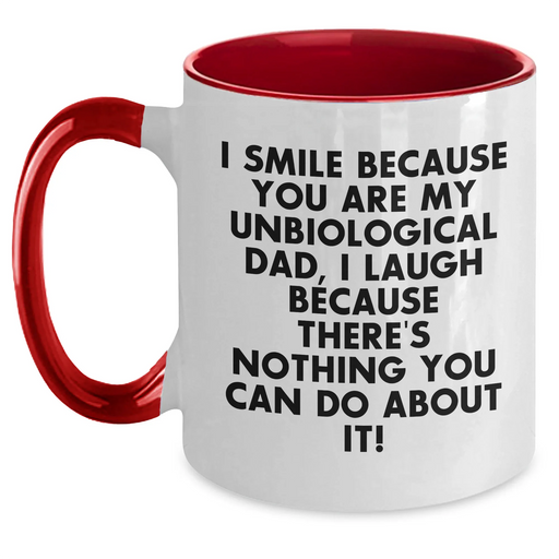 Funny Unbiological Dad Gifts, Unbiological Dad Coffee Mug with Humorous Quote, Gifts from Women to Unbiological Dad for Father's Day - Main