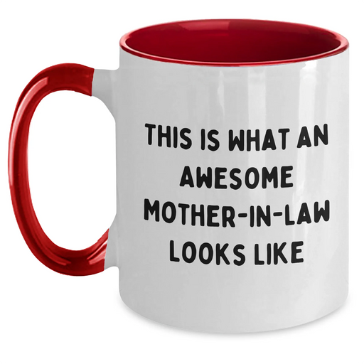 Funny Mom-in-law Gifts - Two Tone Coffee Mug, This Is What An Awesome Mom-in-law Looks Like, Gifts from Family, Gifts for Mom-in-law, Father's Day Unique Treasures - Main