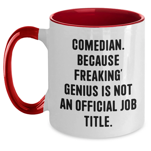 Comedian Gifts, Funny Quote Two Tone Coffee Mug, Father's Day Unique Gifts from Men to Comedian Friends - Main