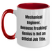 Funny Mechanical Engineer Gifts from Men to Women - Mother's Day Unique Two Tone Coffee Mugs, 'Mechanical Engineer. Because Freaking' genius Is Not An Official Job Title.' - Main