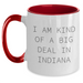 Funny Indiana Gifts for Men and Women, I Am Kind Of A Prime Selection Two Tone Coffee Mugs, Graduation Unique Gifts from Friends, Family, or Coworkers - Main
