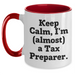 Funny Keep Calm Tax Preparer Gifts - Two Tone Mug for Graduation - 'Keep Calm, I'm (almost) A Tax Preparer.' - Gifts from Family to Tax Preparer, Friends, Coworkers - Main