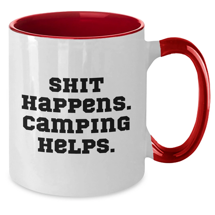 Funny Camping Gifts for Men - Shit Happens. Camping Helps. Two Tone Coffee Mug for Father's Day, Gifts from Family - Additional