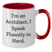 Funny Architect Gifts from Men to Father's Day Unique Gifts for Him - I'm An Architect. I Speak Fluently In genius. Two Tone Coffee Mug - Additional