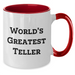 Witty Teller Quote Two Tone Coffee Mugs, Funny Gifts from Men to Women, Unique Mother's Day Unique Gifts for Her, by World's Greatest Teller - Additional