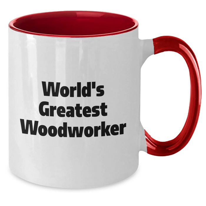 Funny World's Greatest Woodworker Gifts for Men Father's Day Two Tone Coffee Mugs from Family - Additional