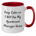 Funny Apartment Manager Mug, Keep Calm Gifts from Friends for Apartment Managers, Unique Father's Day Unique Gifts for Him, Two Tone Coffee Mug - Additional