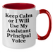 Funny Assistant Principal Gifts for Men, 'Keep Calm Or I Will Use My Assistant Principal Voice' Two Tone Coffee Mug, Gifts from Friends, Perfect for Father's Day - Additional