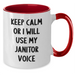 Funny Janitor Gifts from Men - Keep Calm Or I Will Use My Janitor Voice, Two Tone Coffee Mug for Janitor, Father's Day Unique Gifts - Additional