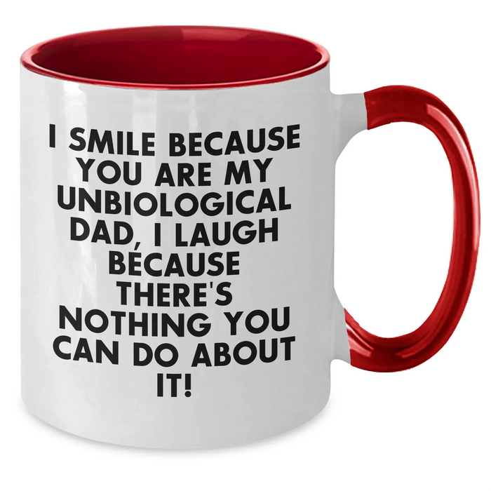 Funny Unbiological Dad Gifts, Unbiological Dad Coffee Mug with Humorous Quote, Gifts from Women to Unbiological Dad for Father's Day - Additional