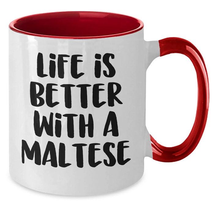 Funny Maltese Dog Gifts for Dad - Life Is Better With A Maltese, Two Tone Coffee Mug, Father's Day Unique Gifts from Family - Additional