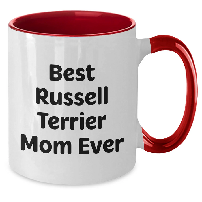 Cute Best Russell Terrier Mom Ever Two Tone Coffee Mug Gifts for Russell Terrier Dog Lovers Fathers Day Unique Gifts from Daughter or Son - Additional