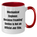 Funny Mechanical Engineer Gifts from Men to Women - Mother's Day Unique Two Tone Coffee Mugs, 'Mechanical Engineer. Because Freaking' genius Is Not An Official Job Title.' - Additional