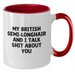 Funny British Semi-Longhair Cat Two Tone Coffee Mug Gifts from Friends for Graduation, 'My British Semi-longhair And I Talk Shit About You' Quote - Additional