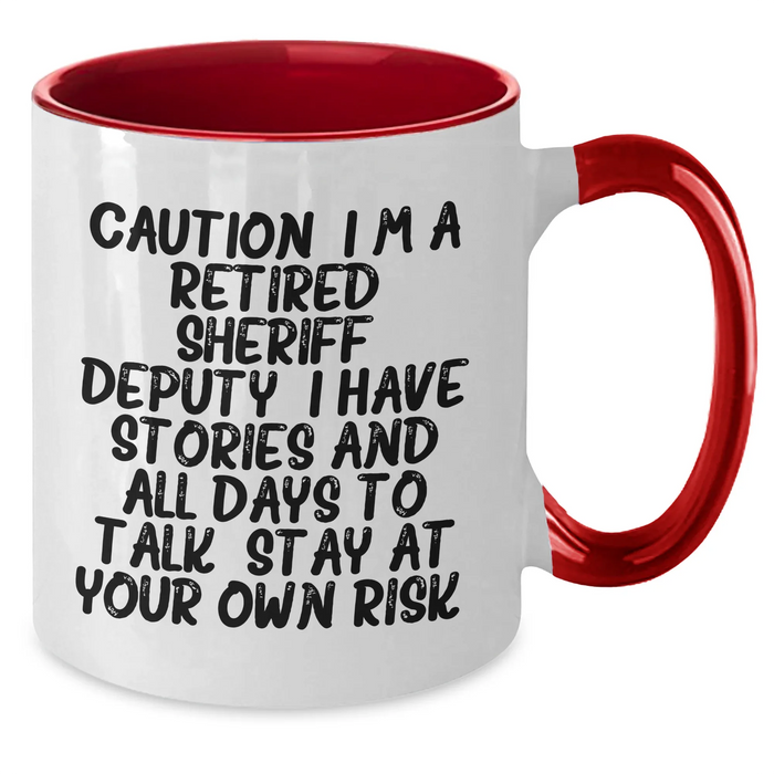 Funny Sheriff Deputy Gifts Two Tone Coffee Mug Retired Sheriff Deputy Quote Graduation Unique Gifts from Friends - Additional
