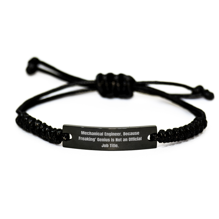 Mechanical Engineers' Humor Gifts from Men to Friends - 'Mechanical Engineer. Because Freaking' genius Is Not An Official Job Title.' Engraved Rope Bracelet for Mother's Day - Image 1