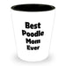 Funny Best Poodle Mom Ever Shot Glass Gifts | Unique Poodle Dog Father's Day Unique Gifts for Poodle Lovers from Son or Daughter - Image 1
