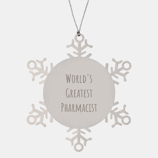 World's Greatest Pharmacist Snowflake Ornament, Gifts from Friends for Christmas Unique Gifts - Image 1