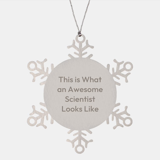 Funny Scientist Gifts for Christmas, Snowflake Ornament, 'This Is What An Awesome Scientist Looks Like', Gifts from Friends to Coworkers and Family - Image 1