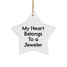 Funny Jeweler Gifts: 'My Heart Belongs To A Jeweler' Star Ornament, White, Christmas Unique Gifts for Jeweler, Gifts from Friends, Family, or Coworkers - Image 1