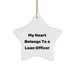 Funny Loan Officer Gifts from Friends - Star Ornament with 'My Heart Belongs To A Loan Officer' Quote - Unique Christmas Unique Gifts for Loan Officer - Image 1