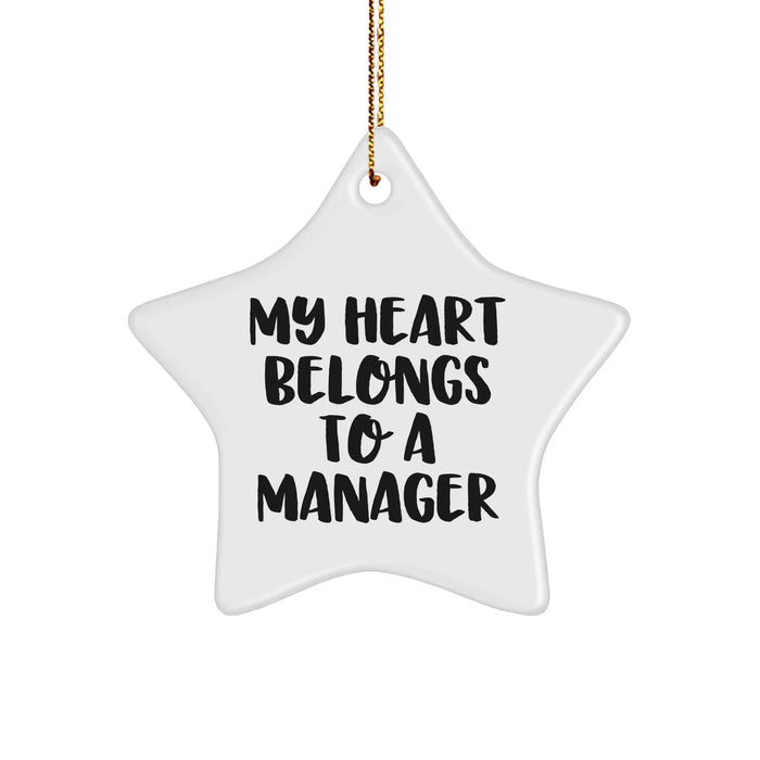 Funny Manager Gifts, Star Ornament for Him, Her, Coworkers, Family - 'My Heart Belongs To A Manager' Quote, White, 3.25in, Perfect for Christmas - Image 1