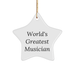 World's Greatest Musician Star Ornament, Funny Gift for Musician, Gifts from Friends, Gifts for Musician, Unique Christmas Unique Gifts - Image 1