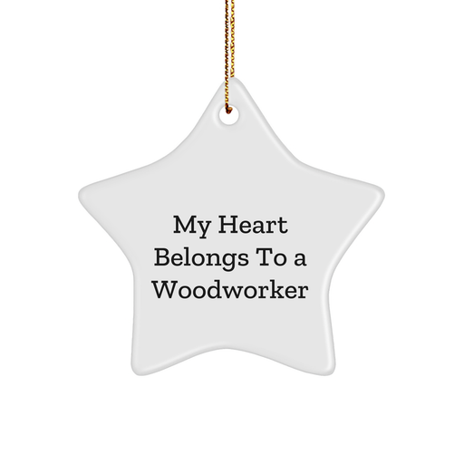 Woodworker Gifts, My Heart Belongs To A Woodworker, Star Ornament Christmas Decor, Gifts from Woodworkers to Woodworkers, for Woodworkers (150-200 characters in total) - Image 1