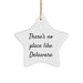 Delaware Star Ornament, Funny Quote 'There's No Place Like Delaware', Unique Christmas Unique Gifts from Friends to Family - Image 1