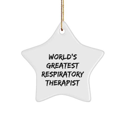 Funny Inspirational Respiratory Therapist Gifts from Friends to World's Greatest Respiratory Therapist, Star Ornament for Christmas - Image 1