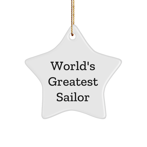 World's Greatest Sailor Star Ornament, Funny Gifts for Sailor Friends and Family, Christmas Unique Sailor Gifts, Gifts from Sailor Lovers - Image 1