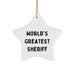 Funny Sheriff Star Ornament, Gifts from Friends for World's Greatest Sheriff, Christmas Unique Sheriff Gifts - Image 1