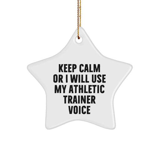 Funny Athletic Trainer Gifts for Men, Keep Calm Star Ornament, Christmas Unique Gifts from Friends, Perfect for Coworkers and Family - Image 1