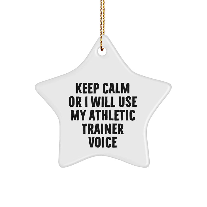 Funny Athletic Trainer Gifts for Men, Keep Calm Star Ornament, Christmas Unique Gifts from Friends, Perfect for Coworkers and Family - Image 1