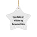 Carpenter Gifts: Keep Calm Or I Will Use My Voice Funny Star Ornament for Men or Women, Creative Christmas Unique Gifts for Friends, Family, Coworkers - Image 1