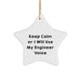 Engineer Funny Gift, Keep Calm Star Ornament, Christmas Unique Engineer Gifts from Men, Gifts for Engineer Friends - Image 1