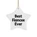 Best Fiancee Ever White Star Ornament, Funny Christmas Unique Gift for Fiancee from Women to Men, Gifts from Family to Friends, Love Star Ornament - Image 1