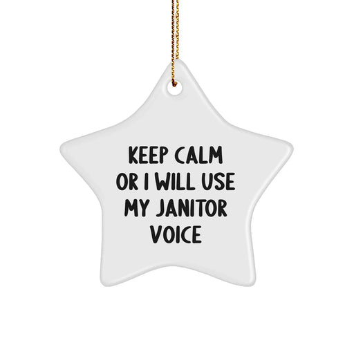 Funny Janitor Gifts from Friends for Men - Keep Calm Star Ornament, White, 3.25" Tall - Unique Christmas Memorable Present for Coworkers, Family - Image 1