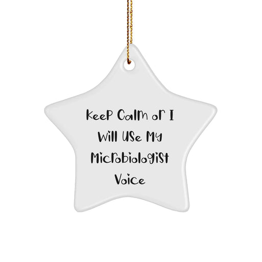 Funny Microbiologist Christmas Unique Gifts from Friends for 'Keep Calm Or I Will Use My Microbiologist Voice' Lovers - Star Ornament - Image 1