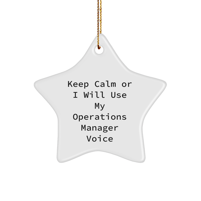 Funny Operations Manager Gifts, Keep Calm Star Ornament, Gifts from Men to Operations Manager, Christmas Unique Gifts for Office - Image 1