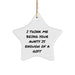 Funny Aunty Gifts from Family, Gifts for Aunty, Star Ornament with 'I Think Me Being Your Aunty Is Enough Of A Gift' Quote, Christmas Decorations, Durable MDF Material - Image 1